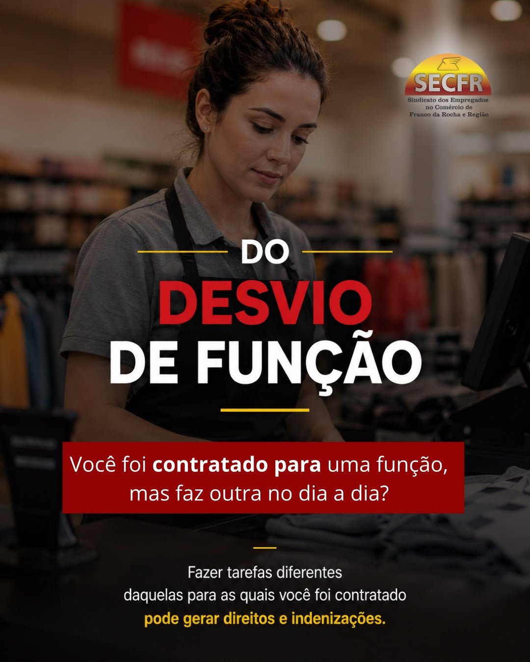 Você foi contratado para uma função, mas faz outra no dia a dia?