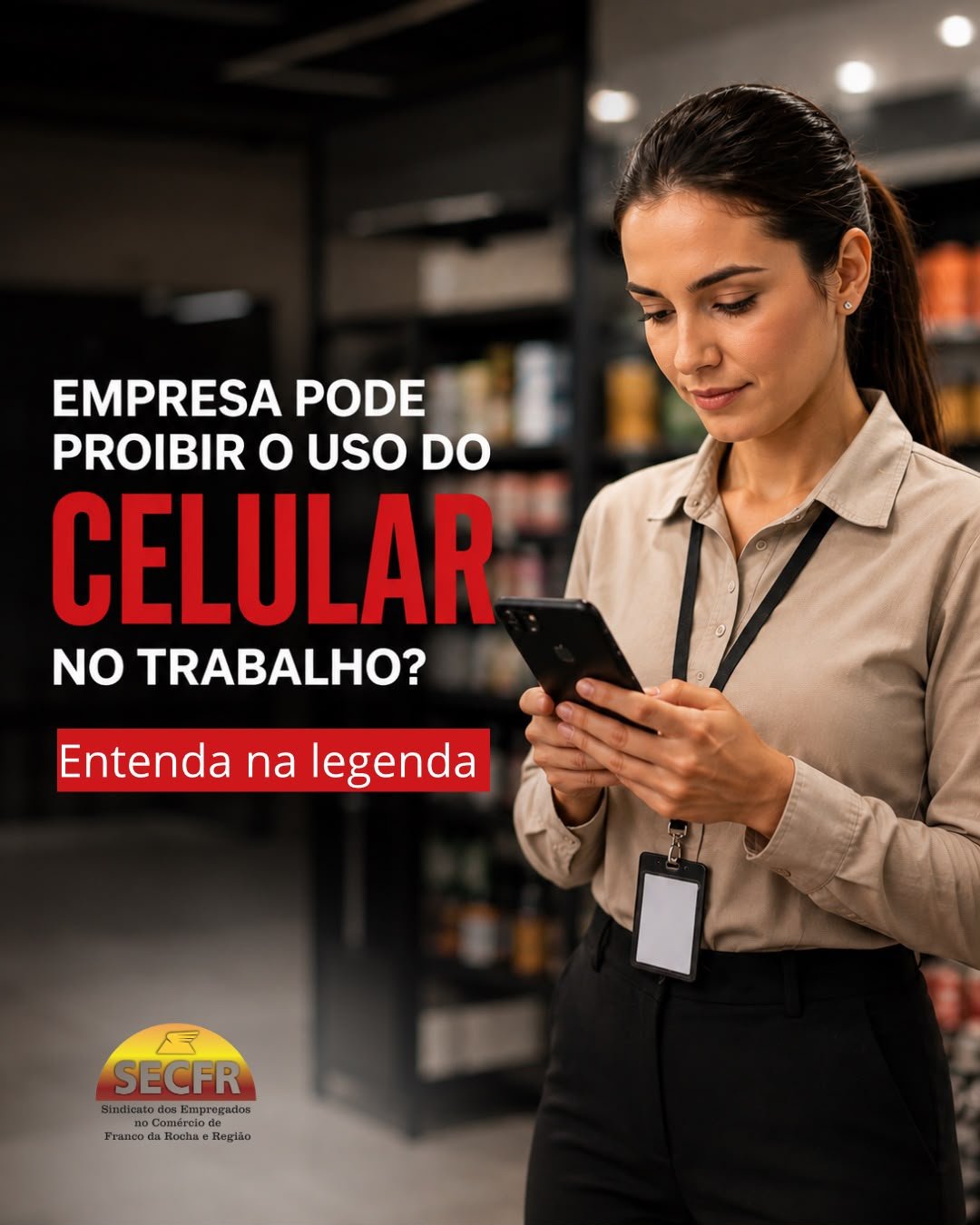 A empresa pode proibir o uso do celular durante o expediente? 📱